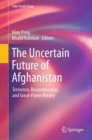 Image for The Uncertain Future of Afghanistan
