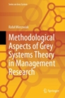 Image for Methodological Aspects of Grey Systems Theory in Management Research
