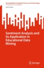 Image for Sentiment Analysis and its Application in Educational Data Mining