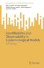 Image for Identifiability and Observability in Epidemiological Models