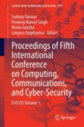 Image for Proceedings of Fifth International Conference on Computing, Communications, and Cyber-Security : IC4S&#39;05 Volume 1
