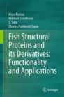 Image for Fish Structural Proteins and its Derivatives: Functionality and Applications