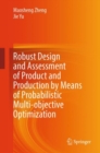 Image for Robust Design and Assessment of Product and Production by Means of Probabilistic Multi-Objective Optimization