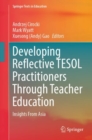 Image for Developing Reflective TESOL Practitioners Through Teacher Education