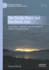 Image for The Nordic Peace and Northeast Asia