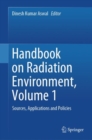 Image for Handbook on Radiation Environment, Volume 1 : Sources, Applications and Policies
