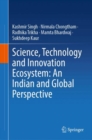 Image for Science, Technology and Innovation Ecosystem: An Indian and Global Perspective