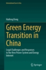 Image for Green Energy Transition in China : Legal Challenges and Responses to the New Power System and Energy Internet