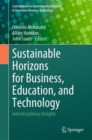 Image for Sustainable Horizons for Business, Education, and Technology : Interdisciplinary Insights