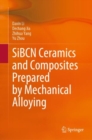 Image for SiBCN Ceramics and Composites Prepared by Mechanical Alloying