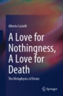 Image for A Love for Nothingness, A Love for Death