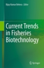 Image for Current Trends in Fisheries Biotechnology
