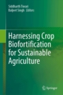 Image for Harnessing Crop Biofortification for Sustainable Agriculture