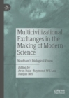 Image for Multicivilizational Exchanges in the Making of Modern Science
