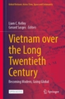 Image for Vietnam Over the Long Twentieth Century