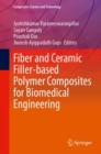 Image for Fiber and Ceramic Filler-Based Polymer Composites for Biomedical Engineering