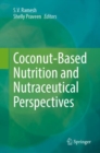 Image for Coconut-Based Nutrition and Nutraceutical Perspectives