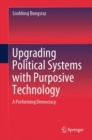 Image for Upgrading Political Systems with Purposive Technology