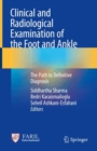Image for Clinical and Radiological Examination of the Foot and Ankle