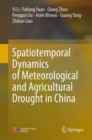 Image for Spatiotemporal Dynamics of Meteorological and Agricultural Drought in China