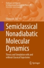 Image for Semiclassical Nonadiabatic Molecular Dynamics