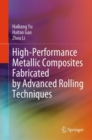 Image for High-Performance Metallic Composites Fabricated by Advanced Rolling Techniques