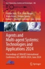 Image for Agents and Multi-Agent Systems: Technologies and Applications 2024 : Proceedings of 18th KES International Conference, KES-AMSTA 2024, June 2024