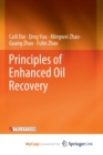 Image for Principles of Enhanced Oil Recovery