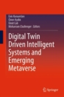Image for Digital Twin Driven Intelligent Systems and Emerging Metaverse