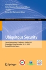 Image for Ubiquitous Security: Second International Conference, UBISEC 2022, Zhangjiajie, China, December 28-31, 2022 : 1768