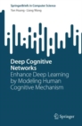 Image for Deep Cognitive Networks: Enhance Deep Learning by Modeling Human Cognitive Mechanism