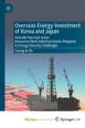 Image for Overseas Energy Investment of Korea and Japan