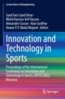 Image for Innovation and Technology in Sports : Proceedings of the International Conference on Innovation and Technology in Sports, (ICITS) 2022, Malaysia