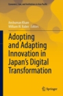 Image for Adopting and adapting innovation in Japan&#39;s digital transformation