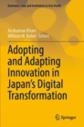 Image for Adopting and Adapting Innovation in Japan&#39;s Digital Transformation