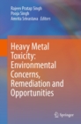Image for Heavy Metal Toxicity: Environmental Concerns, Remediation and Opportunities