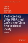 Image for The Proceedings of the 17th Annual Conference of China Electrotechnical Society