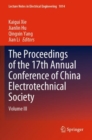 Image for The proceedings of the 17th Annual Conference of China Electrotechnical SocietyVolume III