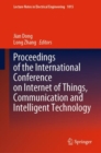 Image for Proceedings of the International Conference on Internet of Things, Communication and Intelligent Technology : 1015
