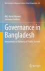 Image for Governance in Bangladesh: Innovations in Delivery of Public Service
