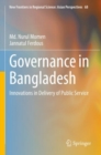 Image for Governance in Bangladesh : Innovations in Delivery of Public Service