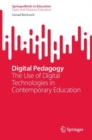Image for Digital pedagogy  : the use of digital technologies in contemporary education