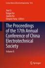 Image for The Proceedings of the 17th Annual Conference of China Electrotechnical Society