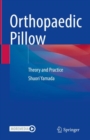 Image for Orthopaedic Pillow: Theory and Practice