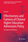 Image for Effectiveness and fairness of Chinese higher education admissions policy  : perceptions and reforms