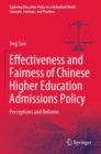 Image for Effectiveness and Fairness of Chinese Higher Education Admissions Policy : Perceptions and Reforms