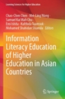 Image for Information Literacy Education of Higher Education in Asian Countries