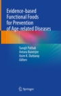 Image for Evidence-Based Functional Foods for Prevention of Age-Related Diseases