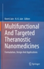 Image for Multifunctional and targeted theranostic nanomedicines  : formulation, design and applications