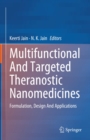 Image for Multifunctional And Targeted Theranostic Nanomedicines: Formulation, Design And Applications